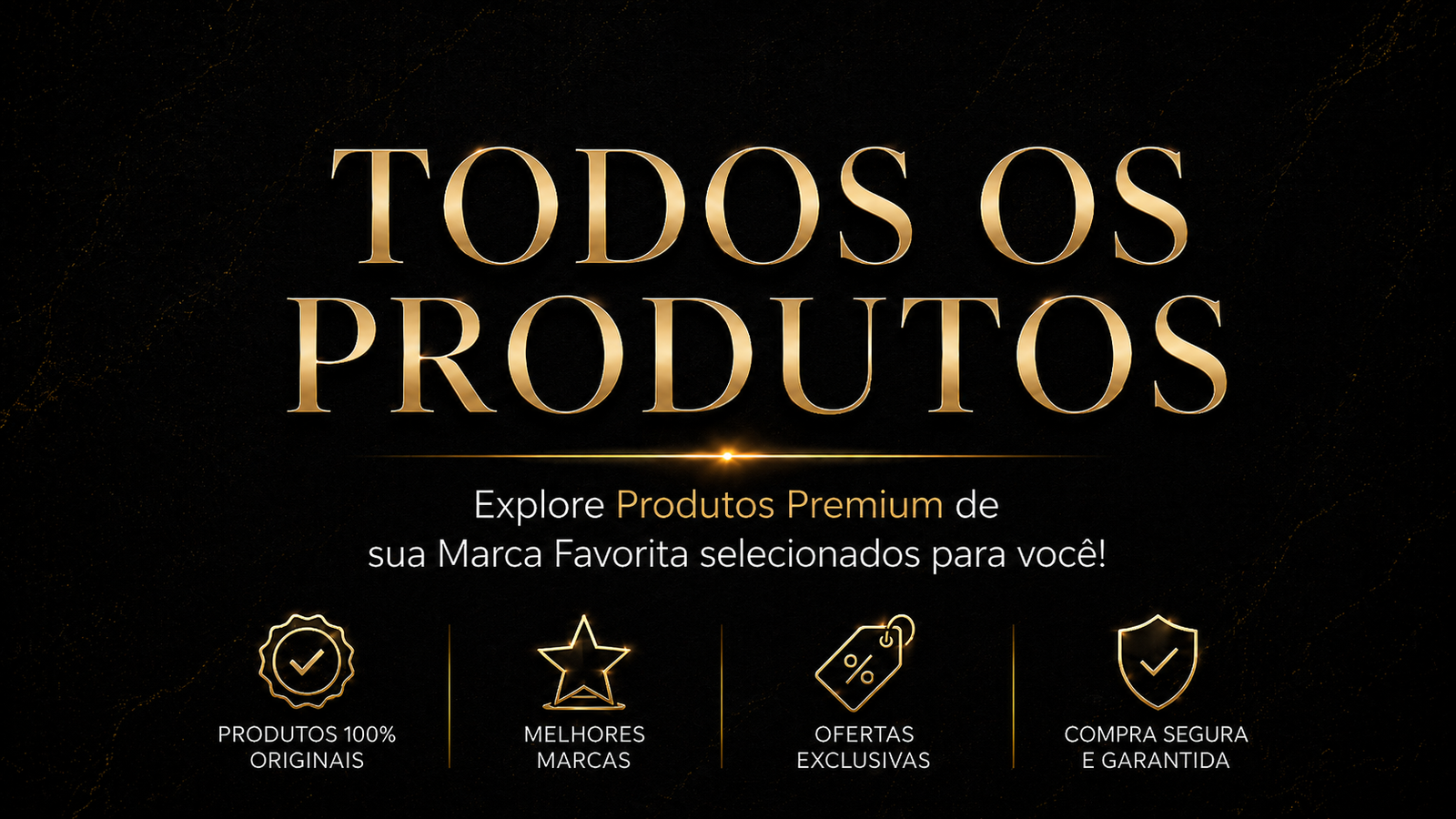 Todos os Produtos — Marcas de Luxo